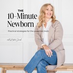 Logo of the podcast The 10 Minute Newborn | Quick Tips for Newborn Parents Podcast The 10 Minute Newborn | Quick Tips for Newborn Parents