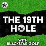 Podcast The 19th Hole Pod - Sponsored by GLAL.UK