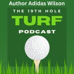 Logo of the podcast The 19th Hole Turf Podcast Podcast The 19th Hole Turf Podcast