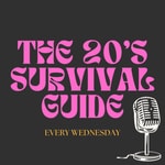 Logo of the podcast The 20's Survival Guide Podcast The 20's Survival Guide