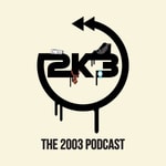 Logo of the podcast The 2K3 Podcast Podcast The 2K3 Podcast