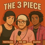 Logo of the podcast The 3 Piece show Podcast The 3 Piece show