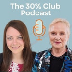 Logo of the podcast The 30% Club Podcast Podcast The 30% Club Podcast