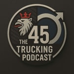 Logo of the podcast The 45 Trucking Podcast Podcast The 45 Trucking Podcast