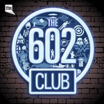 The 602 Club: A Geekery Speakeasy Podcast The 602 Club: A Geekery Speakeasy