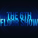 Podcast The 6th Floor Show