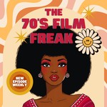 Logo of the podcast The 70s Film Freak Podcast The 70s Film Freak