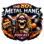 Podcast The 80s Metal Hang