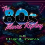 Logo of the podcast The 80s Movie Replay Podcast The 80s Movie Replay