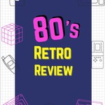 Logo of the podcast The 80's Music Retro Review Podcast The 80's Music Retro Review