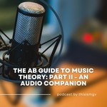 Logo of the podcast the ab guide to music theory part ii an audio companion Podcast the ab guide to music theory part ii an audio companion