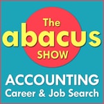 Logo of the podcast The Abacus Show: Accounting Job Search & Career Podcast The Abacus Show: Accounting Job Search & Career