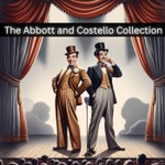 Logo of the podcast The Abbott and Costello Collection Podcast The Abbott and Costello Collection