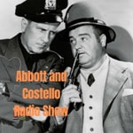 Logo of the podcast The Abbott and Costello Radio Show Podcast The Abbott and Costello Radio Show