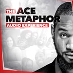 Logo of the podcast The Ace Metaphor Audio Experience Podcast The Ace Metaphor Audio Experience