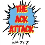 Logo of the podcast The Ack Attack: with J and Z Podcast The Ack Attack: with J and Z