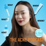 Logo of the podcast The Acne Podcast With Dr.TWL Podcast The Acne Podcast With Dr.TWL