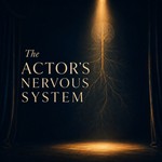Logo of the podcast The Actor's Nervous System Podcast The Actor's Nervous System
