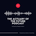 Logo of the podcast The Actuary of the Future Podcast The Actuary of the Future