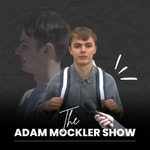 Logo of the podcast The Adam Mockler Show Logo of the podcast The Adam Mockler Show