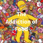 Logo of the podcast The Addiction of Food Podcast The Addiction of Food