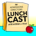 Logo of the podcast The Admissions Directors Lunchcast Podcast The Admissions Directors Lunchcast