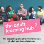 Logo of the podcast The Adult Learning Hub Podcast The Adult Learning Hub