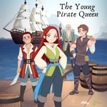 Logo of the podcast The Adventures of a Young Pirate Queen Podcast The Adventures of a Young Pirate Queen