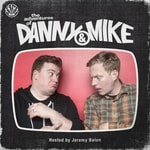 Logo of the podcast The Adventures of Danny and Mike Podcast The Adventures of Danny and Mike