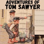 Logo of the podcast The Adventures of Tom Sawyer - Mark Twain Podcast The Adventures of Tom Sawyer - Mark Twain