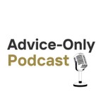 The Advice-Only Podcast Podcast The Advice-Only Podcast