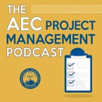 The AEC Project Management Podcast