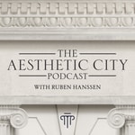 Logo of the podcast The Aesthetic City Logo of the podcast The Aesthetic City