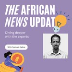 Logo of the podcast THE AFRICAN NEWS UPDATE Podcast THE AFRICAN NEWS UPDATE