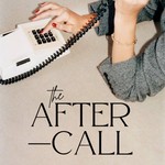 Logo of the podcast The After Call Podcast The After Call