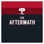 Logo of the podcast The Aftermath Podcast The Aftermath