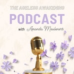 Logo of the podcast The Ageless Awakening Podcast Podcast The Ageless Awakening Podcast