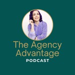 Logo of the podcast The Agency Advantage Podcast The Agency Advantage