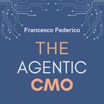 Logo of the podcast The Agentic CMO Podcast The Agentic CMO