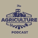The Agriculture Podcast The Agriculture Podcast