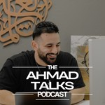 Logo of the podcast The Ahmad Talks Podcast Podcast The Ahmad Talks Podcast
