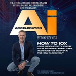 Podcast  The Ai Accelerator: How to 10X Your Productivity, Clone Your Smartest Employees, and Monetize Your IP in the New Ai-Economy