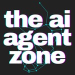 Logo of the podcast The AI Agent Zone Podcast The AI Agent Zone