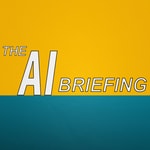 The AI Briefing
