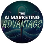 Logo of the podcast The AI Marketing Advantage: Your Comprehensive Guide to AI Marketing Podcast The AI Marketing Advantage: Your Comprehensive Guide to AI Marketing