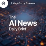 Logo of the podcast The AI News Daily Brief Logo of the podcast The AI News Daily Brief
