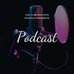 Logo of the podcast The AI Revolution: Shaping Tomorrow Podcast The AI Revolution: Shaping Tomorrow