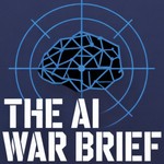 Logo of the podcast The AI War Brief Podcast The AI War Brief