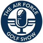 Logo of the podcast The Air Force Golf Show Podcast The Air Force Golf Show