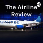 Logo of the podcast The Airline Review Podcast The Airline Review